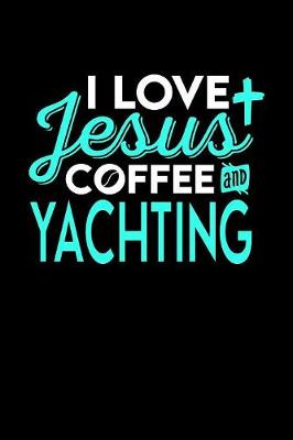 Book cover for I Love Jesus Coffee and Yachting