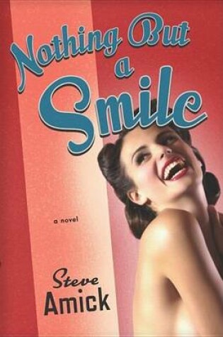 Cover of Nothing But a Smile: A Novel