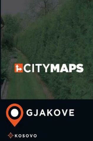 Cover of City Maps Gjakove Kosovo