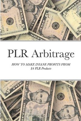 Book cover for PLR Arbitrage
