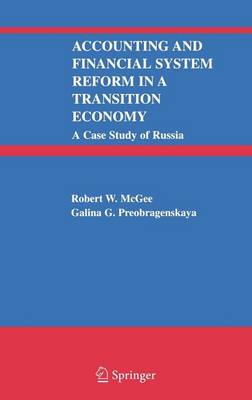 Book cover for Accounting and Financial System Reform in a Transition Economy: A Case Study of Russia