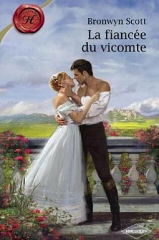 Cover of La Fiancee Du Vicomte (Harlequin Les Historiques)