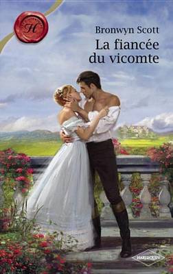 Book cover for La Fiancee Du Vicomte (Harlequin Les Historiques)