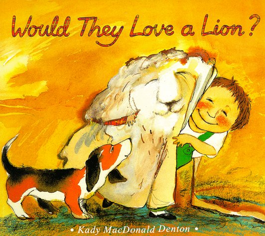 Book cover for Would They Love a Lion? CL