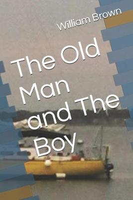 Book cover for The Old Man and The Boy