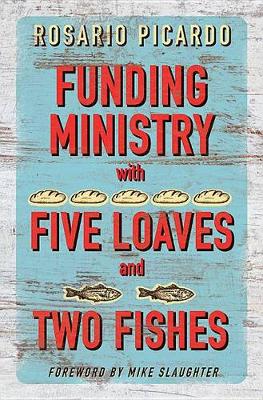 Book cover for Funding Ministry with Five Loaves and Two Fishes