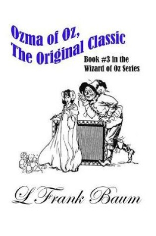 Cover of Ozma of Oz, The Original Classic