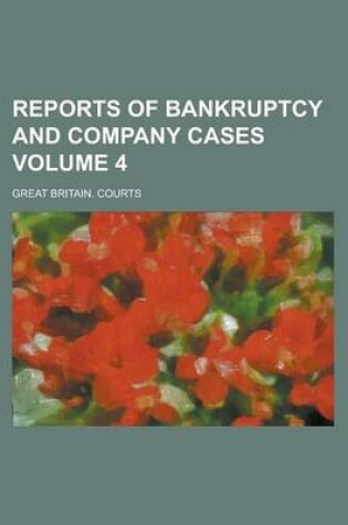 Cover of Reports of Bankruptcy and Company Cases Volume 4