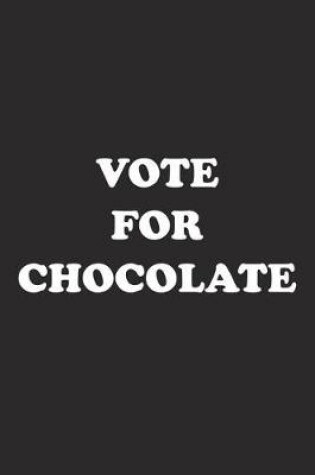 Cover of Vote for Chocolate