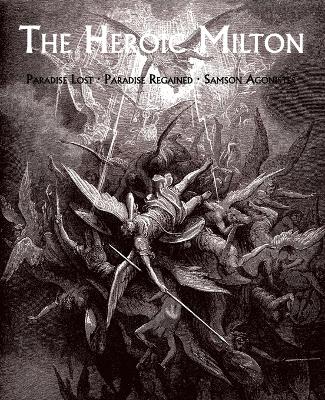 Book cover for The Heroic Milton