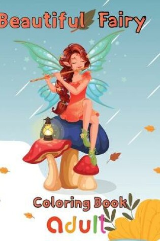 Cover of Beautiful Fairy Coloring Book Adult