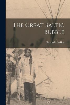 Book cover for The Great Baltic Bubble