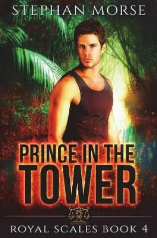 Cover of Prince in the Tower Royal Scales Book 4