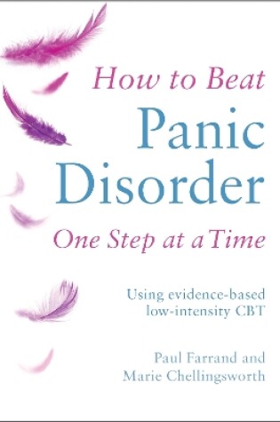 Cover of How to Beat Panic Disorder One Step at a Time