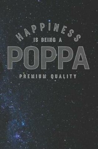 Cover of Happiness Is Being A Poppa Premium Quality