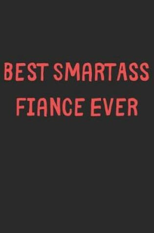 Cover of Best SmartAss Fiance Ever