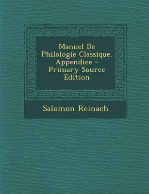 Book cover for Manuel de Philologie Classique. Appendice