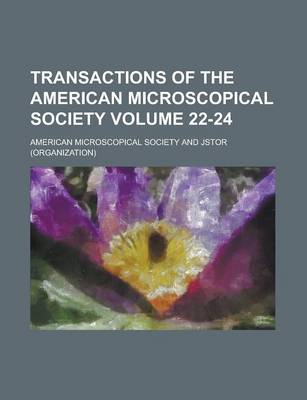 Book cover for Transactions of the American Microscopical Society Volume 22-24