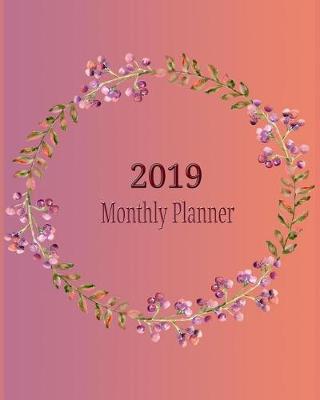 Book cover for 2019 Monthly Planner