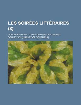 Book cover for Les Soirees Litteraires (8)