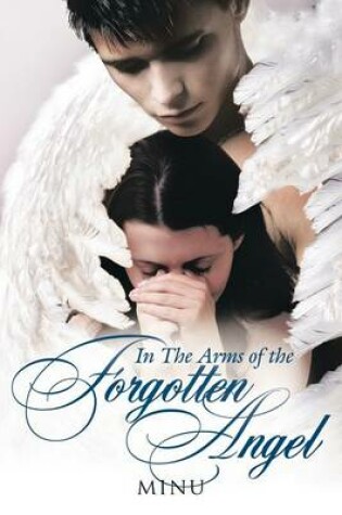 Cover of In The Arms of the Forgotten Angel