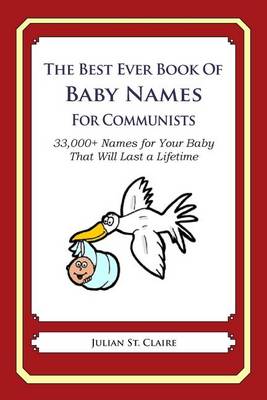 Book cover for The Best Ever Book of Baby Names for Communists