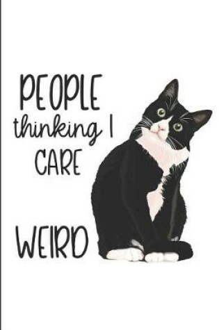 Cover of People Thinking I Care Weird