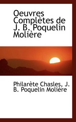 Book cover for Oeuvres Completes de J. B. Poquelin Moliere