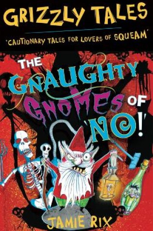 Cover of The Gnaughty Gnomes of 'No'!