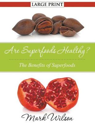 Book cover for Are Superfoods Healthy? (Large Print)