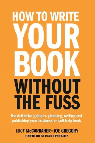 Cover of How To Write Your Book Without The Fuss