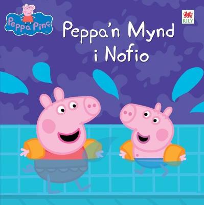 Book cover for Peppa Pinc: Peppa'n Mynd i Nofio