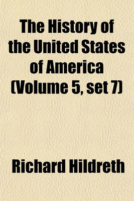 Book cover for The History of the United States of America (Volume 5, Set 7)