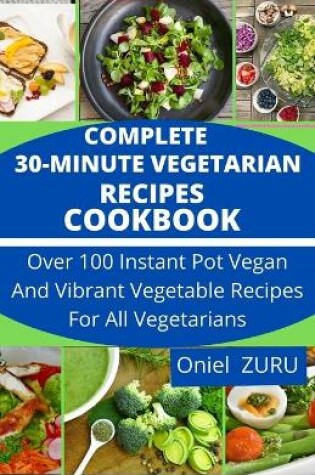 Cover of Complete 30-Minute Vegetarian Recipes Cookbook