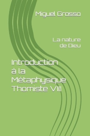 Cover of Introduction a la Metaphysique Thomiste VIII