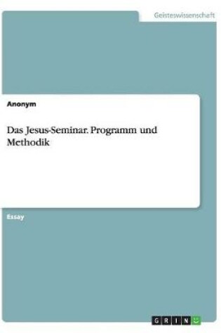 Cover of Das Jesus-Seminar. Programm und Methodik