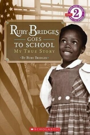 Cover of Ruby Bridges Goes to School: My True Story