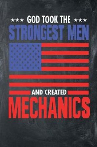 Cover of God Took The Strongest Men And Created Mechanics