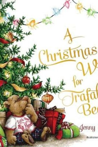 Cover of A Christmas Wish for Trafalgar Bear