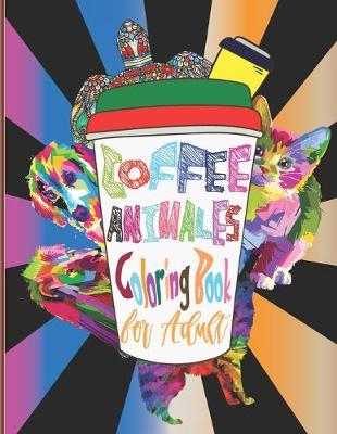 Book cover for Coffee Animales Coloring Book for adult