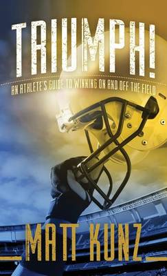 Book cover for Triumph! an Athlete's Guide to Winning on and Off the Field