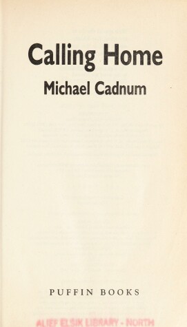 Book cover for Cadnum Michael : Calling Home