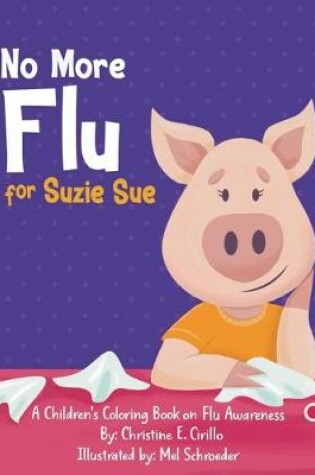 Cover of No More Flu for Suzie Sue