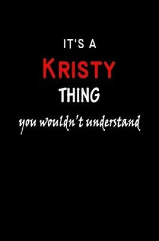 Cover of It's a Kristy Thing You Wouldn't Understandl