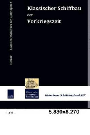 Cover of Klassischer Schiffbau der Vorkriegszeit