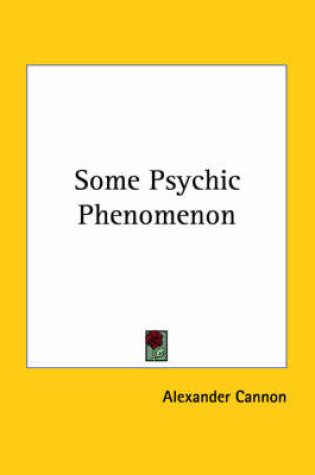 Cover of Some Psychic Phenomenon