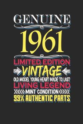 Book cover for Genuine 1961 Limited Edition Vintage Old Model Young Heart Made to Last Living Legend Mint Condition 99% Authentic Parts