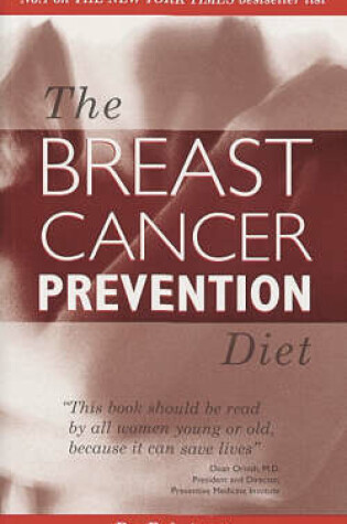 Cover of The Breast Cancer Prevention Diet