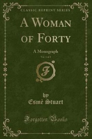 Cover of A Woman of Forty, Vol. 1 of 2