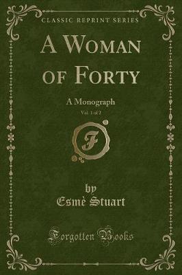 Book cover for A Woman of Forty, Vol. 1 of 2